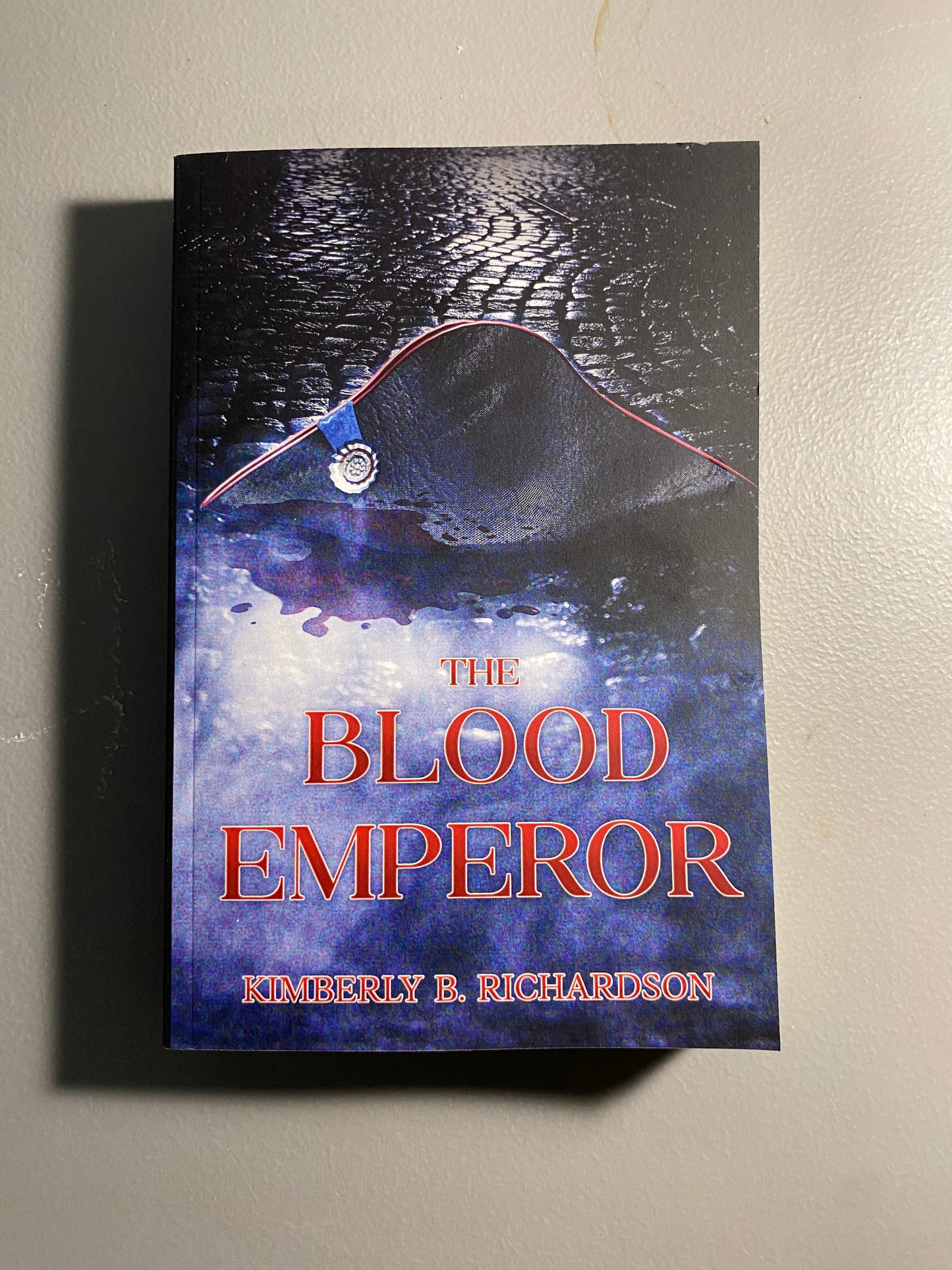 The Blood Emperor - A Novel by Kimberly B. Richardson