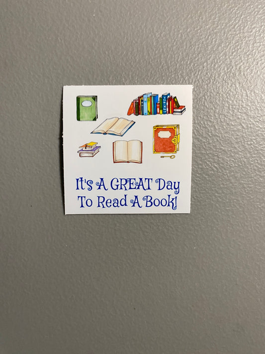 It's A Great Day To Read A Book! - STICKER